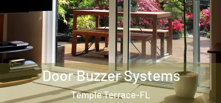  Door Buzzer Systems Temple Terrace-FL